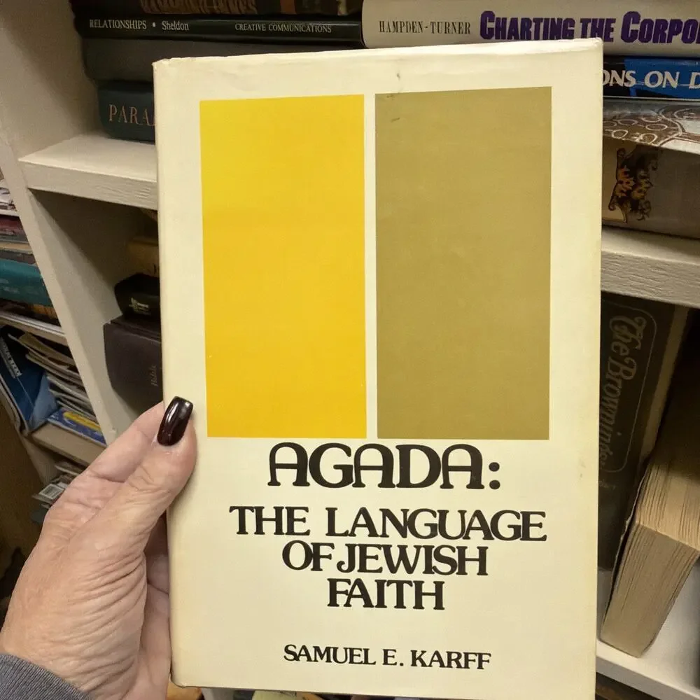 AGADA: THE LANGUAGE OF JEWISH FAITH (ALUMNI SERIES OF THE By Samuel E. Karff Box